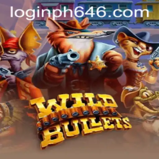 Experience the Thrills of WildBullets: A Deep Dive into PH646